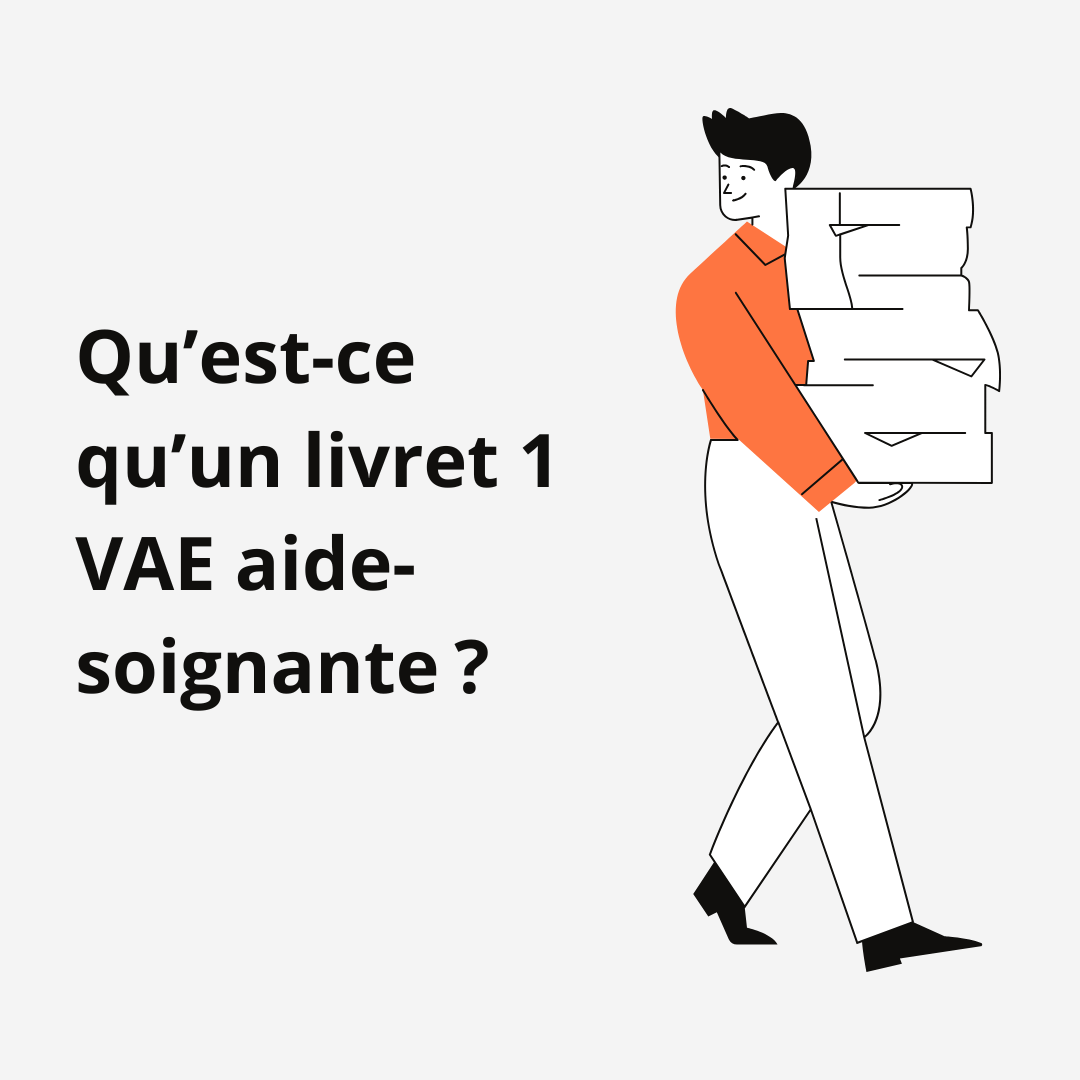 Livret 1 VAE aidesoignante Faire un dossier VAE aidesoignante à bon