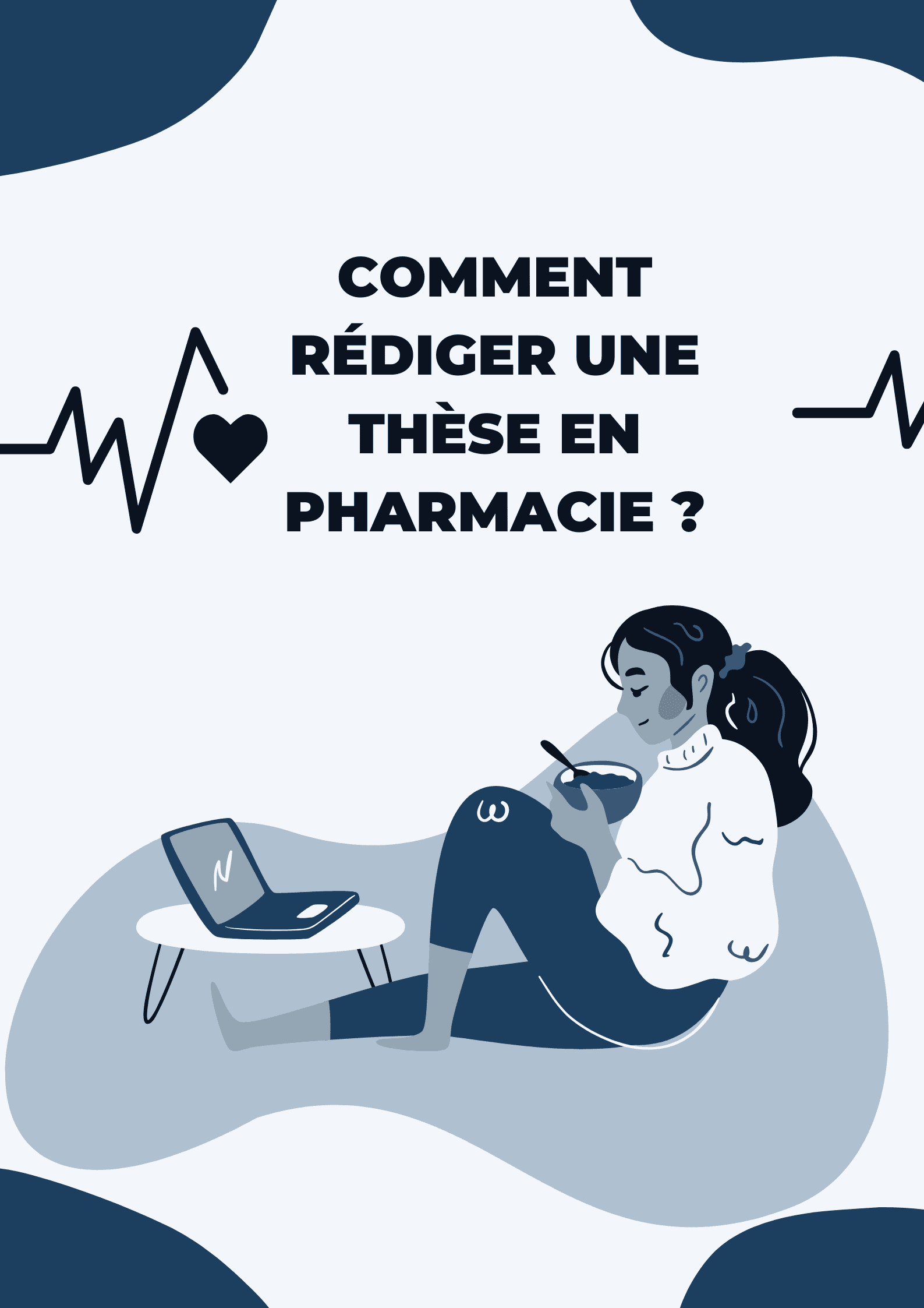 Comment rédiger une thèse en pharmacie ?