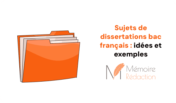Sujets de dissertations bac français