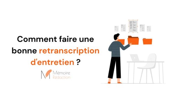 Comment faire une bonne retranscription d'entretien