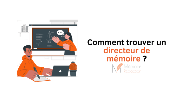 Comment trouver un directeur de mémoire ?