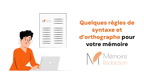 Quelques regles de syntaxe et dorthographe pour votre memoire